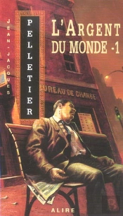 L'Argent Du Monde Tome 1