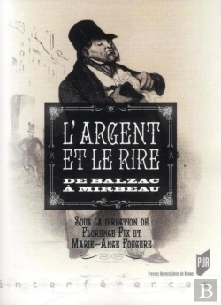 Bertrand.pt - L'Argent Et Le Rire De Balzac À Mirbeau