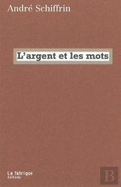 L'Argent Et Les Mots