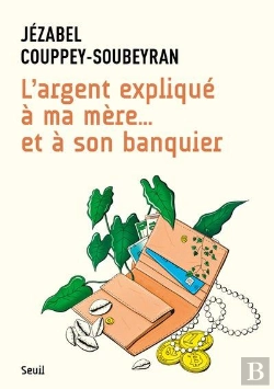 Bertrand.pt - L'Argent Explique À Ma Mère... Et À Son Banquier
