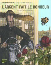 L'Argent Fait Le Bonheur ; Un Conte De L'Estaque