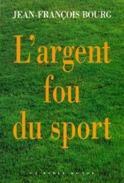 L'Argent Fou Du Sport