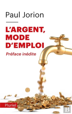 Bertrand.pt - L'Argent, Mode D'Emploi ; Préface Inédite
