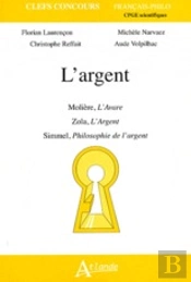 L'Argent - Molière, L'Avare - Zola, L'Argent - Simmel, Philosophie De L'Argent