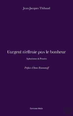 Bertrand.pt - L'Argent N'Effraie Pas Le Bonheur : Aphorismes & Pensées