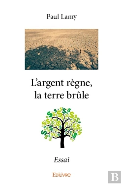 Bertrand.pt - L'Argent Règne, La Terre Brûle