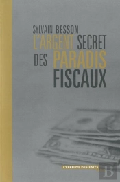 L'Argent Secret Des Paradis Fiscaux