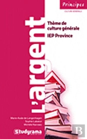 L'Argent Theme De Culture Generale Iep Province