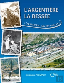Bertrand.pt - L'Argentiere La Besseel'Industrie Au Xxe Siecle