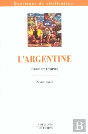 L'Argentine Crise Et Utopies