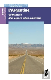 L'Argentine : Géographie D'Un Espace Latino-Américain