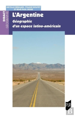 Bertrand.pt - L'Argentine : Géographie D'Un Espace Latino-Américain