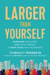 Larger Than Yourself