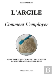 L'Argile - Comment L'Employer