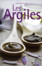 L'Argile Vertus Et Secrets