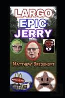 Largo Epic Jerry