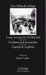Largo Noviembre De Madrid / La Tierra Sera Un Paraiso / Capital De Lagloria