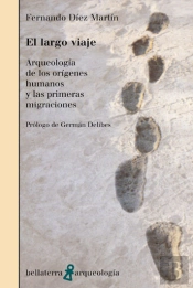Largo Viaje Arqueologia Origenes Humanos 1ª Migraciones