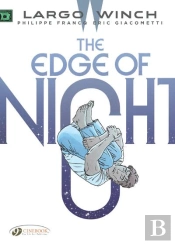 Largo Winch Vol. 19: The Edge Of Night