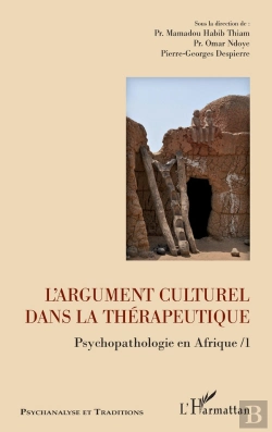 Bertrand.pt - L'Argument Culturel Dans La Thérapeutique ; Psychopathologie En Afrique Tome 1