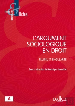 Bertrand.pt - L'Argument Sociologique En Droit ; Pluriel Et Singularité