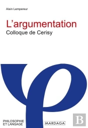 L'Argumentation : Colloque De Cerisy