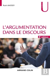 L'Argumentation Dans Le Discours (4e Édition)