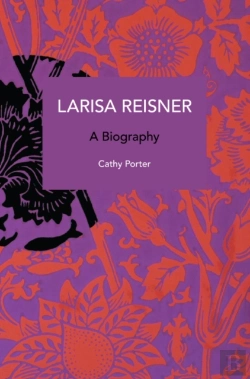 Bertrand.pt - Larisa Reisner. A Biography