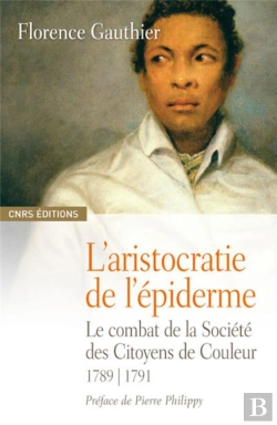Bertrand.pt - L'Aristocratie De L'Épiderme ; L'Invention Du Noir Et Du Blanc