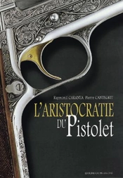 L'Aristocratie Du Pistolet