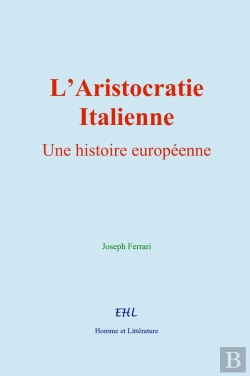 Bertrand.pt - L'Aristocratie Italienne : Une Histoire Européenne