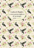 Larkin & Hughes Y Otros Poetas Ingleses De Su Tiempo