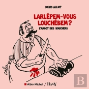Larlépem-Vous Louchébem ? L'Argot Des Bouchers