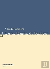 L'Arme Blanche Du Bonheur