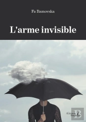 L'Arme Invisible