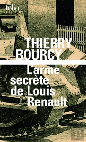 L'Arme Secrète De Louis Renault