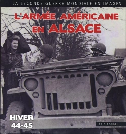 Bertrand.pt - L'Armee Americaine En Alsace ; Hiver 1944-1945