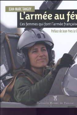 Bertrand.pt - L'Armée Au Féminin, Ces Femmes Qui Font L'Armée Francaise Du Xxie Siècle