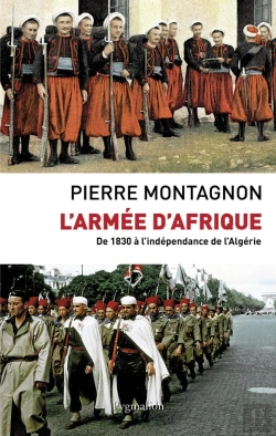 Bertrand.pt - L'Armée D'Afrique ; De 1830 À L'Indépendance De L'Algérie