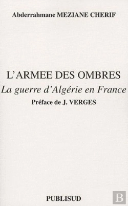 Bertrand.pt - L'Armee Des Ombres. La Guerre D'Algerie En France