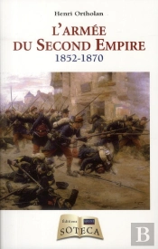L'Armée Du Second Empire 1852-1870