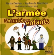 L'Armée Racontée Aux Enfants