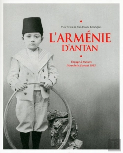Bertrand.pt - L'Arménie D'Antan ; Voyage À Travers L'Arménie D'Avant 1915