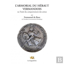 Bertrand.pt - L'Armorial Du Heraut Vermandoisou Traite Du Comportement Des Armes
