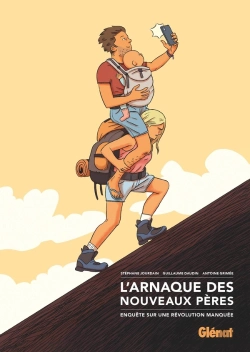 Bertrand.pt - L'Arnaque Des Nouveaux Pères : Enquête Sur Une Révolution Manquée