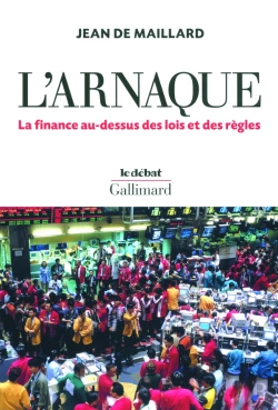 Bertrand.pt - L'Arnaque ; La Finance Au-Dessus Des Lois Et Des Règles