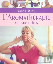 L'Aromatherapie Au Quotidien
