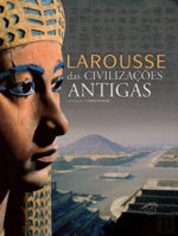 Bertrand.pt - Larousse das Civilizações Antigas