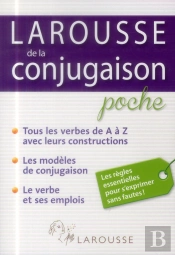 Larousse De La Conjugaison Poche