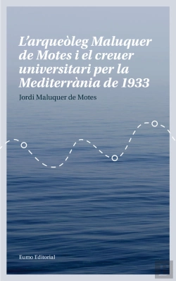 Bertrand.pt - L'Arqueòleg Maluquer De Motes I El Creuer Universitari Per La Mediterrània De 1933